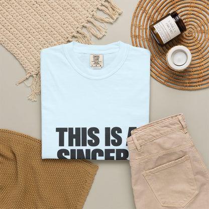 Graphic T-Shirt — "This Is A Sincere Lame-Ass Job" Bold Statement Tee