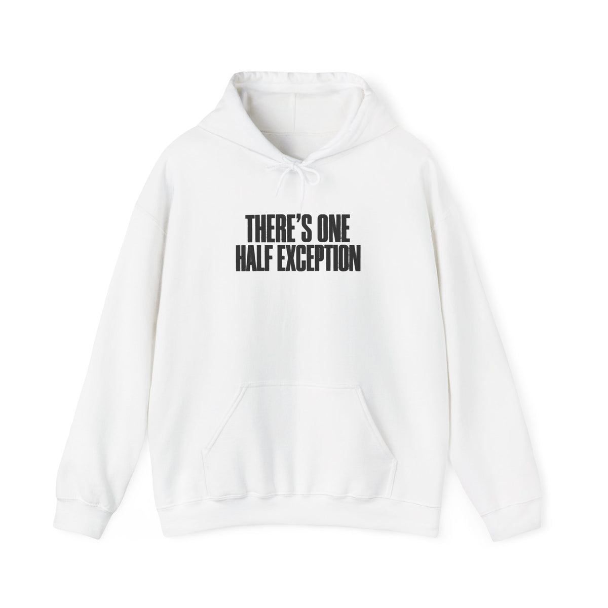 Therapy Humor Hoodie – "There's One Half Exception" Graphic Pullover