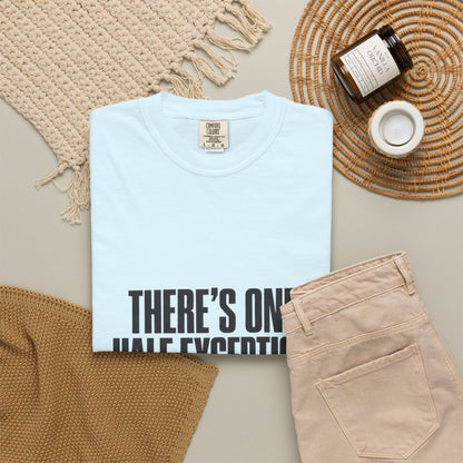 T‑Shirt — "There's One Half Exception" Retro Statement Tee