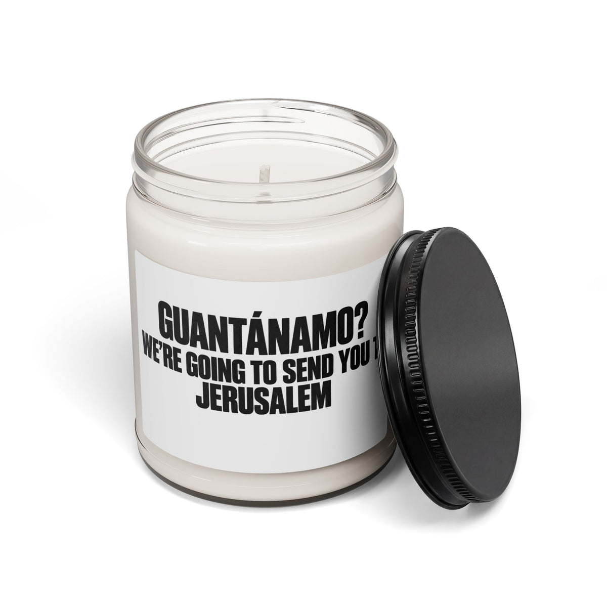 Scented Soy Candle — "Guantánamo? We're Going to Send You to Jerusalem" Bold Statement Jar (9 oz)