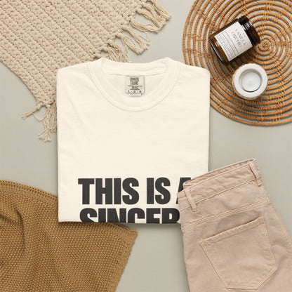 Graphic T-Shirt — "This Is A Sincere Lame-Ass Job" Bold Statement Tee