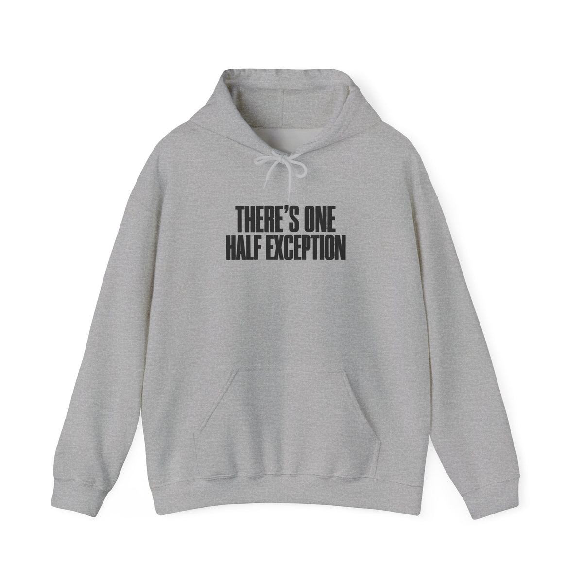 Therapy Humor Hoodie – "There's One Half Exception" Graphic Pullover