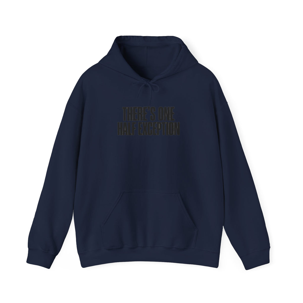 Therapy Humor Hoodie – "There's One Half Exception" Graphic Pullover