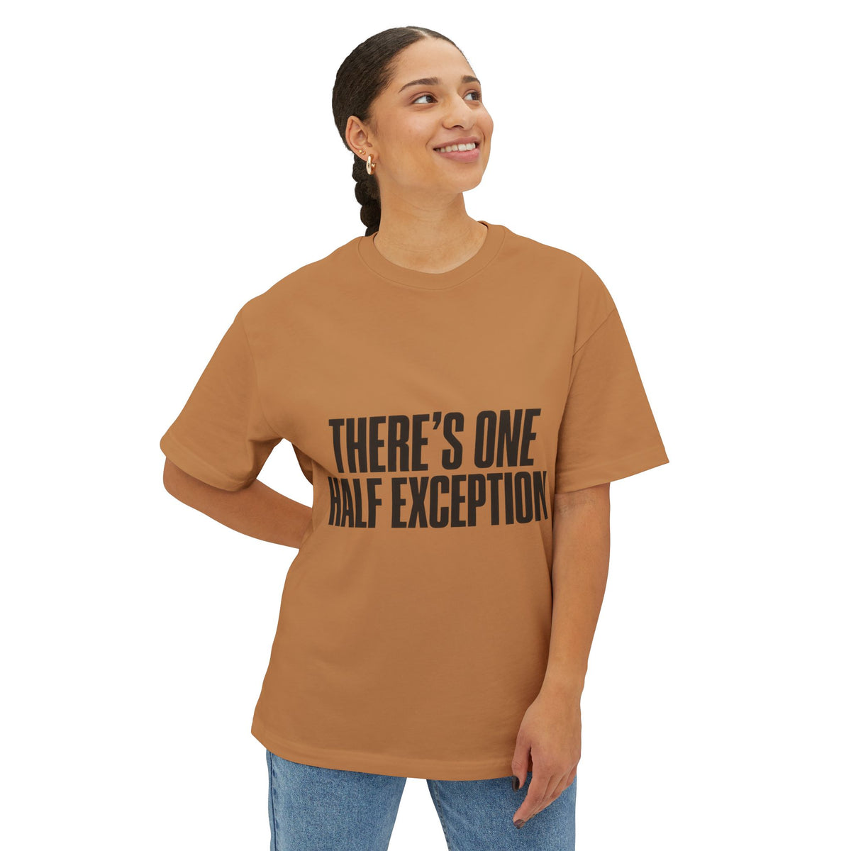 There’s One Half Exception Tee — Funny Graphic Oversized Boxy T-Shirt